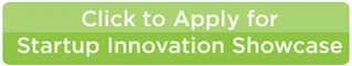 Apply for the Startup Innovation Showcase Application
