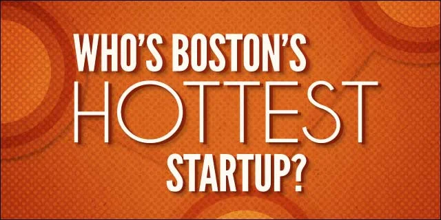 Boston's Hottest Startup