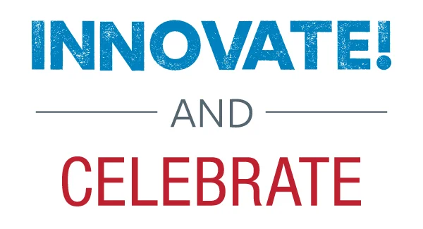 Innovate and Celebrate
