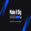 Make It Big 2020 BigCommerce