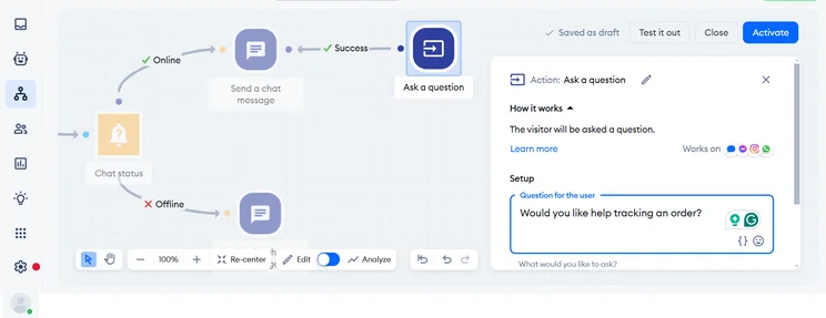 Building a conversation flow with Tidio is simple, you just drag-and-drop elements into place